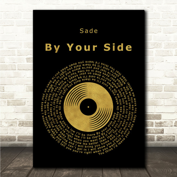 Sade By Your Side Black & Gold Vinyl Record Song Lyric Print