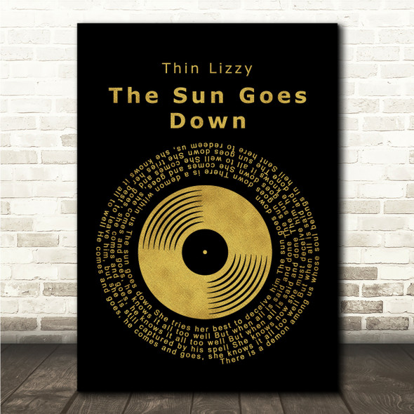 Thin Lizzy The Sun Goes Down Black & Gold Vinyl Record Song Lyric Print
