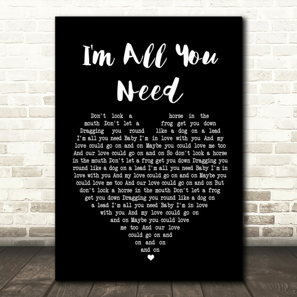 The Divine Comedy I'm All You Need Black Heart Song Lyric Quote Print