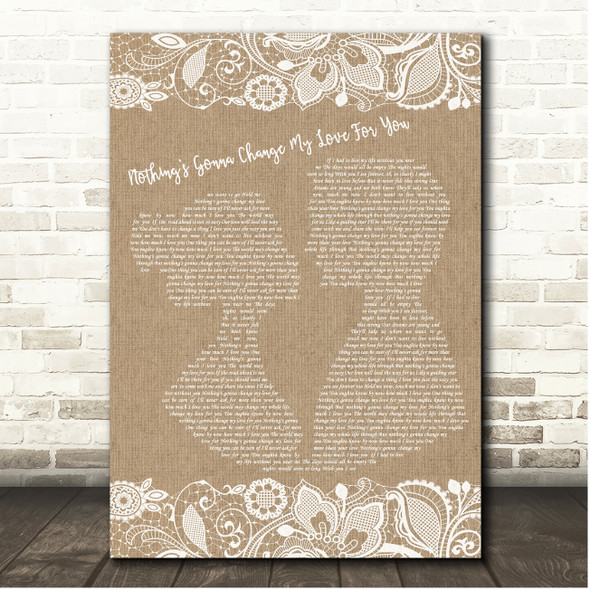 Westlife Nothings Gonna Change My Love For You Burlap & Lace Song Lyric Print
