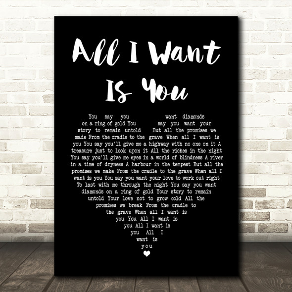 U2 All I Want Is You Black Heart Song Lyric Print