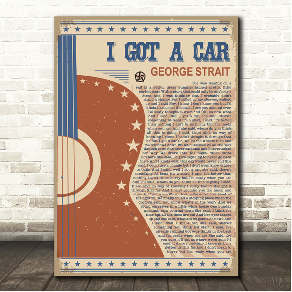 George Strait I Got A Car Country Western Festival Guitar Song Lyric Print