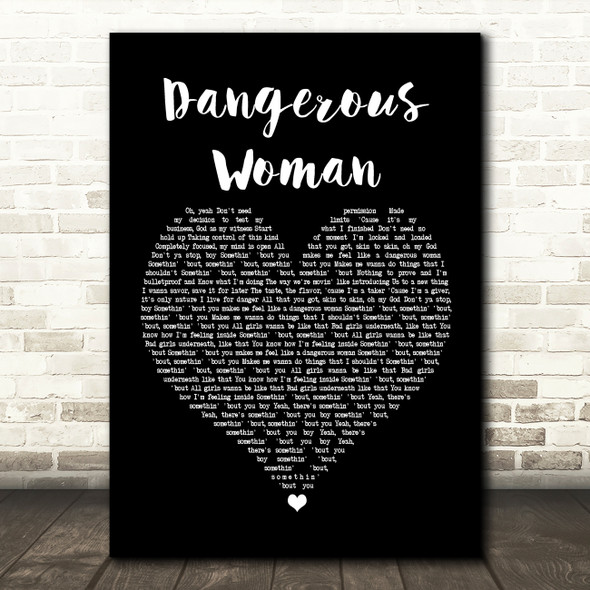 Ariana Grande Dangerous Woman Black Heart Song Lyric Print
