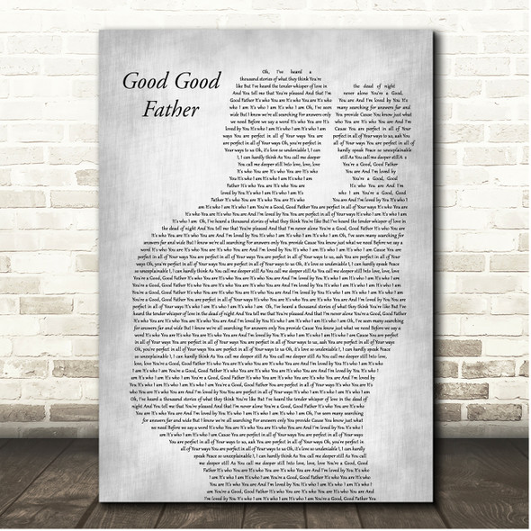 Chris Tomlin Good Good Father Father & Baby Grey Song Lyric Print