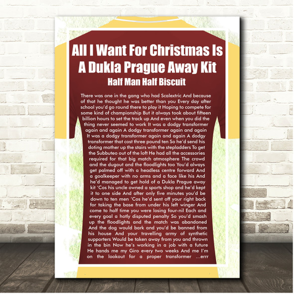 Half Man Half Biscuit All I Want For Christmas Is A Dukla Prague Away Kit Football Shirt Song Lyric Print