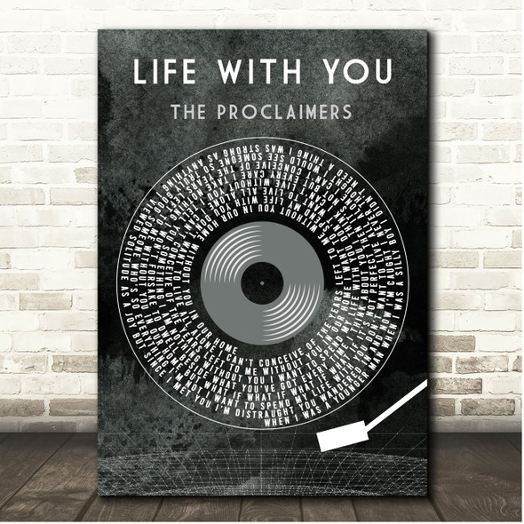 The Proclaimers Life With You Grunge Grey Vinyl Record Song Lyric Print