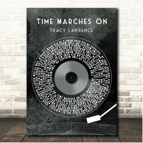 Tracy Lawrence Time Marches On Grunge Grey Vinyl Record Song Lyric Print