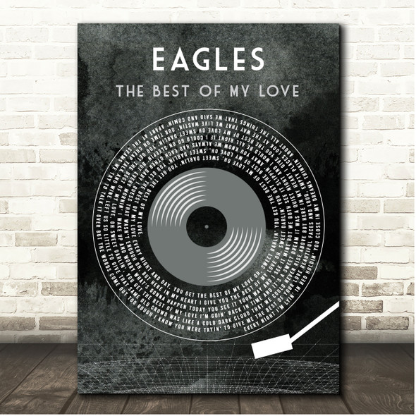 Eagles The Best Of My Love Grunge Grey Vinyl Record Song Lyric Print