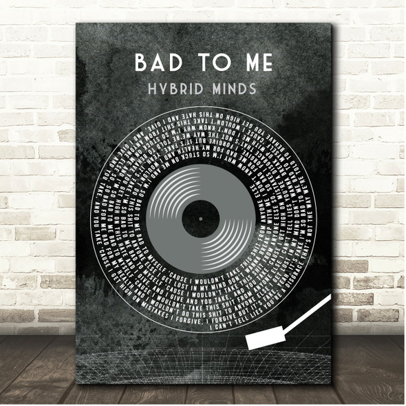 Hybrid Minds Bad To Me Grunge Grey Vinyl Record Song Lyric Print