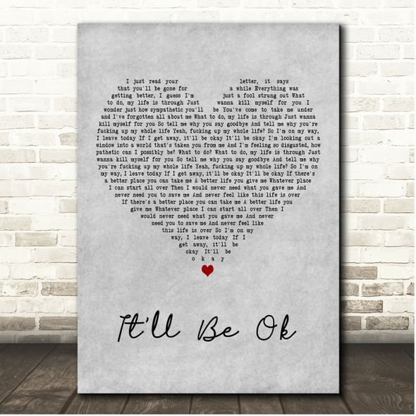 Limp Bizkit It'll Be Ok Grey Heart Song Lyric Print