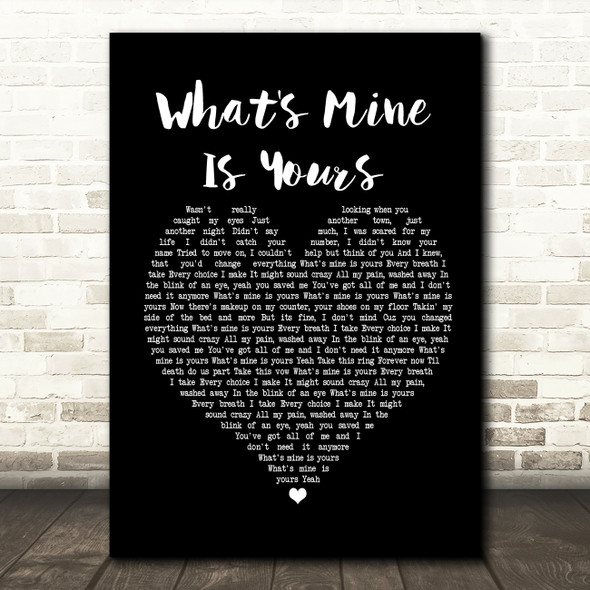 Kane Brown What's Mine Is Yours Black Heart Song Lyric Print