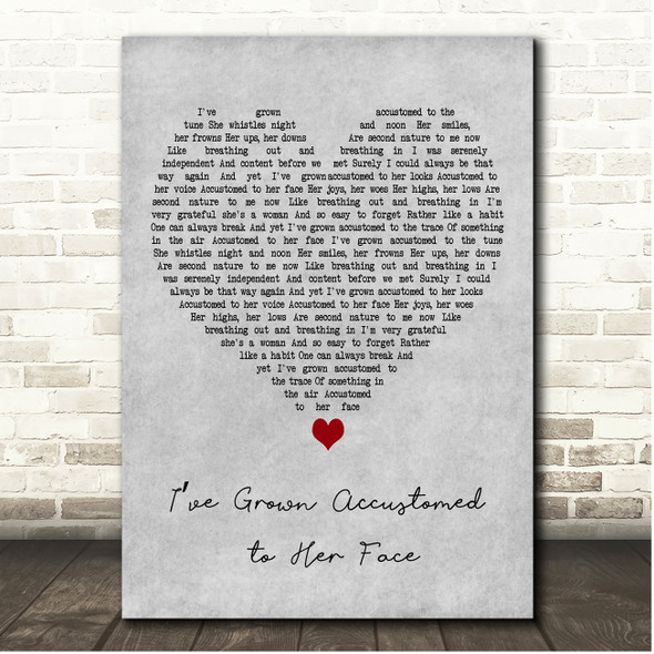 Bernard Cribbins Ive Grown Accustomed to Her Face Grey Heart Song Lyric Print