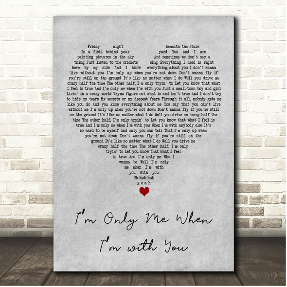Taylor Swift Im Only Me When Im with You Grey Heart Song Lyric Print