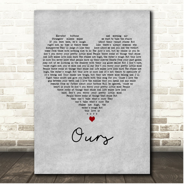 Taylor Swift Ours Grey Heart Song Lyric Print