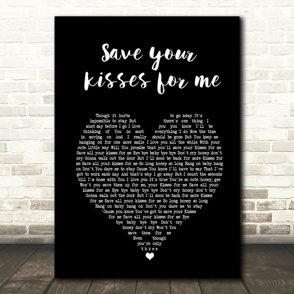 save your kisses for me Brotherhood of Man Black Heart Song Lyric Print