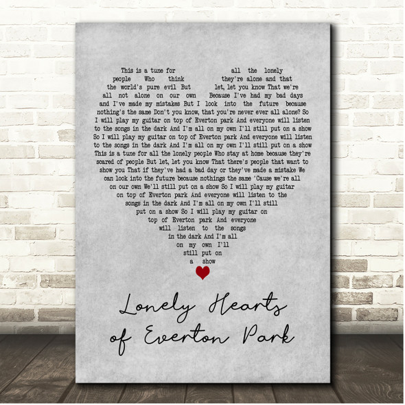 Tom Rogan Lonely Hearts of Everton Park Grey Heart Song Lyric Print