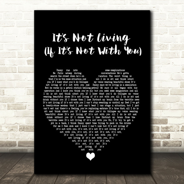 The 1975 It's Not Living (If It's Not With You) Black Heart Song Lyric Print