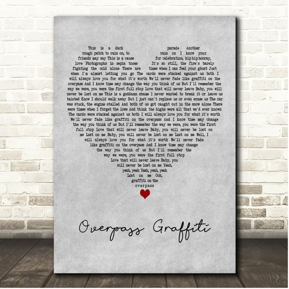 Ed Sheeran Overpass Graffiti Grey Heart Song Lyric Print
