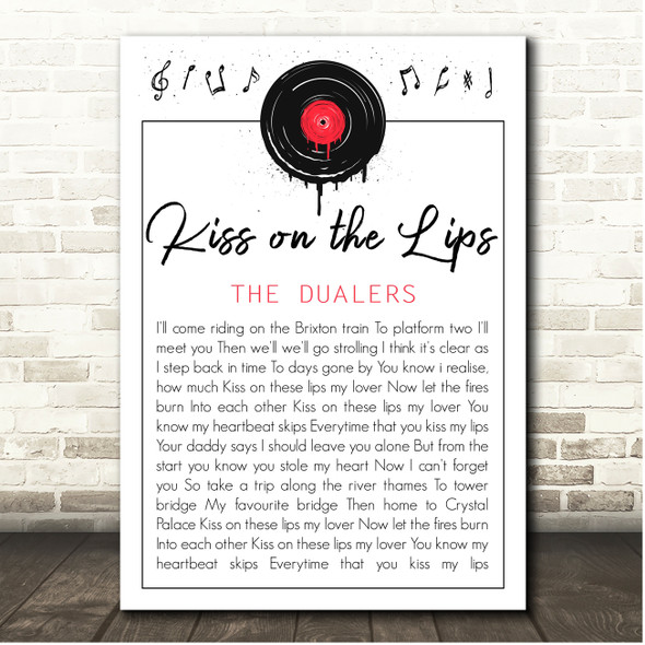 The Dualers Kiss on the Lips Grunge Vinyl Record Drip Song Lyric Print