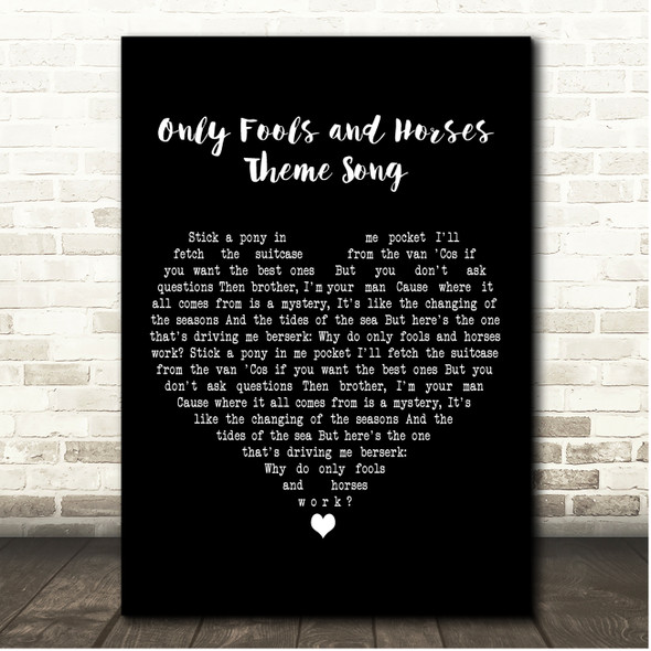 John Sullivan Only Fools and Horses Theme Song Black Heart Song Lyric Print
