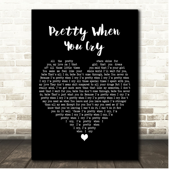 Lana Del Rey Pretty When You Cry Black Heart Song Lyric Print