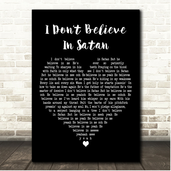 Aron Wright I Dont Believe In Satan Black Heart Song Lyric Print
