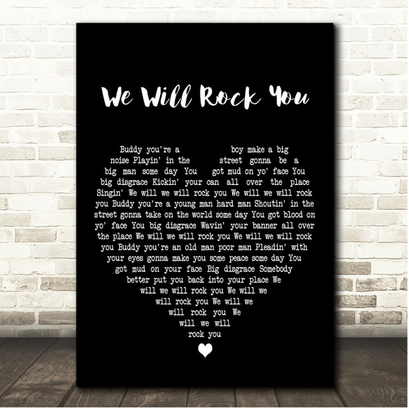 Queen We Will Rock You Black Heart Song Lyric Print