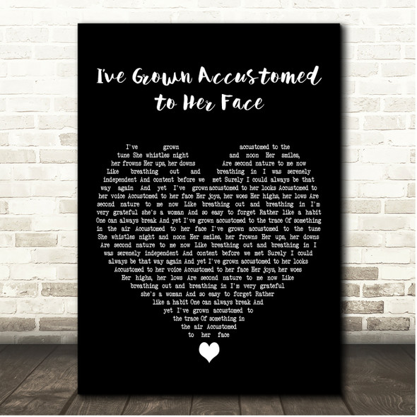 Bernard Cribbins Ive Grown Accustomed to Her Face Black Heart Song Lyric Print
