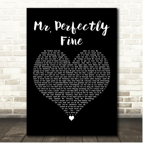 Taylor Swift Mr. Perfectly Fine Black Heart Song Lyric Print