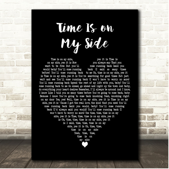 The Rolling Stones Time Is on My Side Black Heart Song Lyric Print