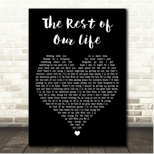 Tim McGraw & Faith Hill The Rest of Our Life Black Heart Song Lyric Print
