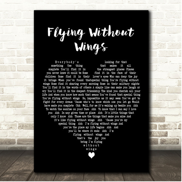 Westlife Flying Without Wings Black Heart Song Lyric Print