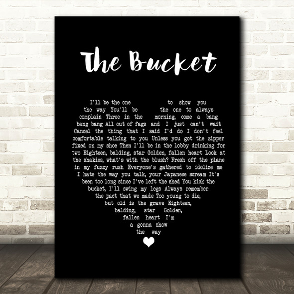Kings Of Leon The Bucket Black Heart Song Lyric Print