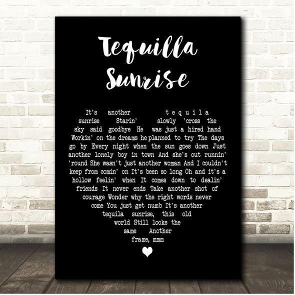 Eagles Tequilla Sunrise Black Heart Song Lyric Print