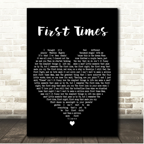 Ed Sheeran First Times Black Heart Song Lyric Print