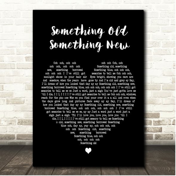 Fantastics Something Old Something New Black Heart Song Lyric Print