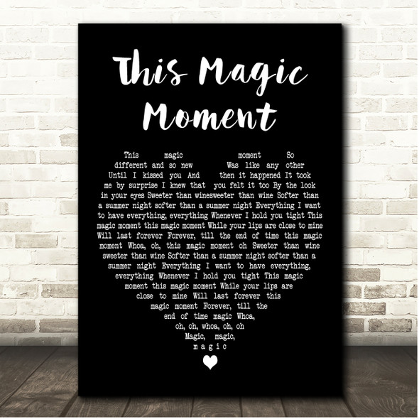Jay and the Americans This Magic Moment Black Heart Song Lyric Print