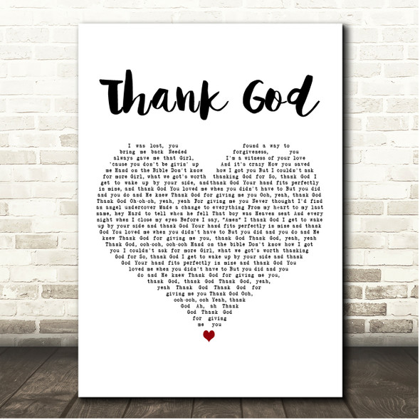 Kane Brown & Katelyn Brown Thank God White Heart Song Lyric Print