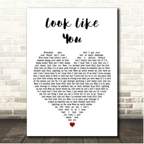 Kaylee Rose Look Like You White Heart Song Lyric Print