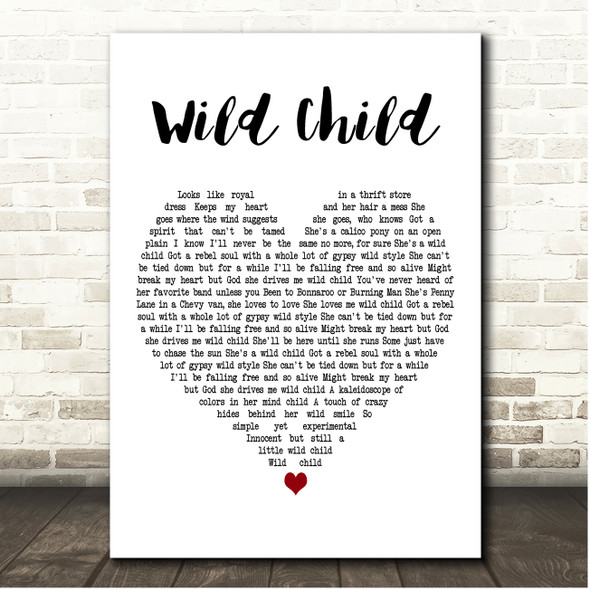 Kenny Chesney Wild Child White Heart Song Lyric Print