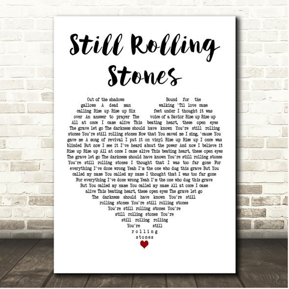 Lauren Daigle Still Rolling Stones White Heart Song Lyric Print