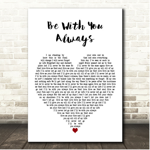 Mighty Oak Be With You Always White Heart Song Lyric Print