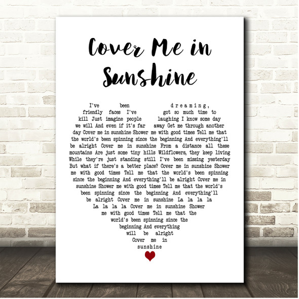 P!nk & Willow Sage Hart Cover Me in Sunshine White Heart Song Lyric Print