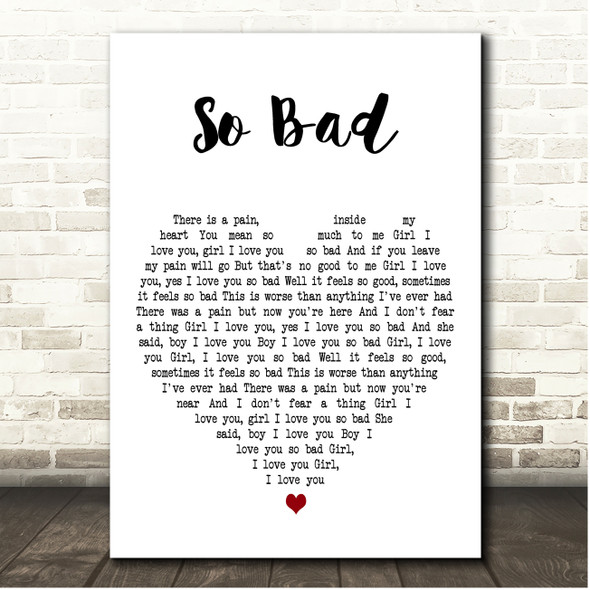Paul McCartney So Bad White Heart Song Lyric Print