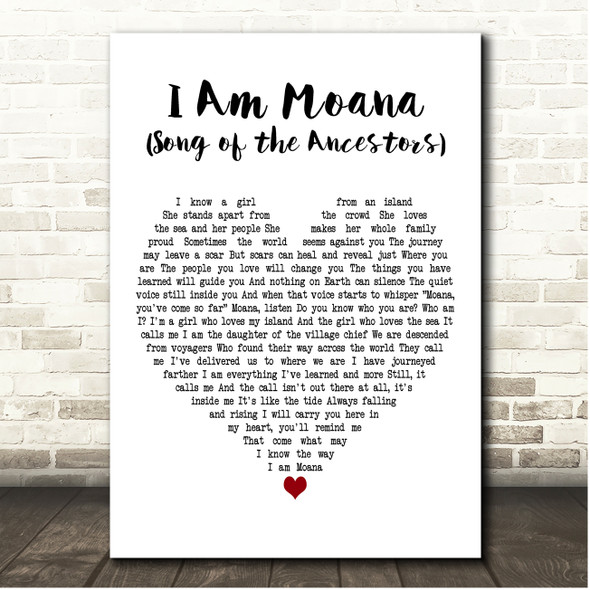 Rachel House & Aulii Cravalho I Am Moana (Song of the Ancestors) White Heart Song Lyric Print
