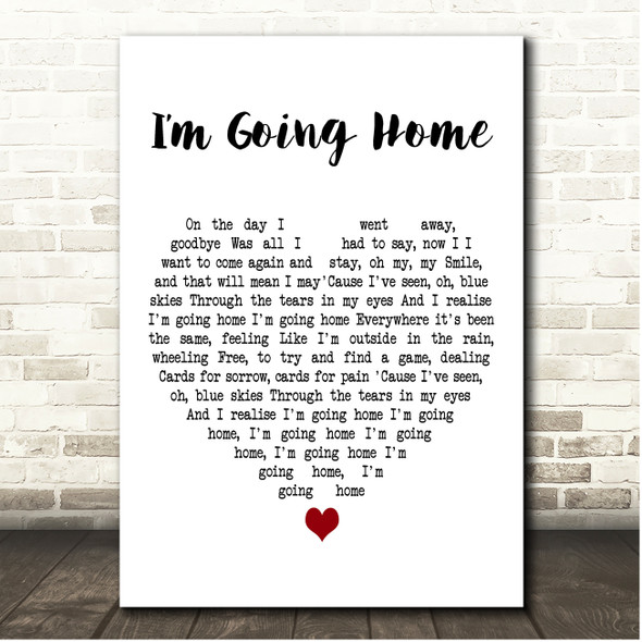 Richard OBrien Im Going Home White Heart Song Lyric Print