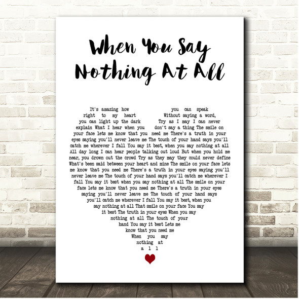 Ronan Keating When You Say Nothing At All White Heart Song Lyric Print