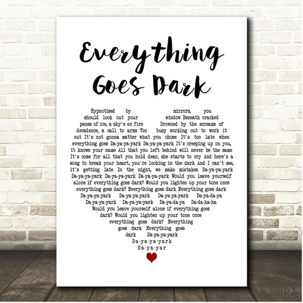 The Hoosiers Everything Goes Dark White Heart Song Lyric Print
