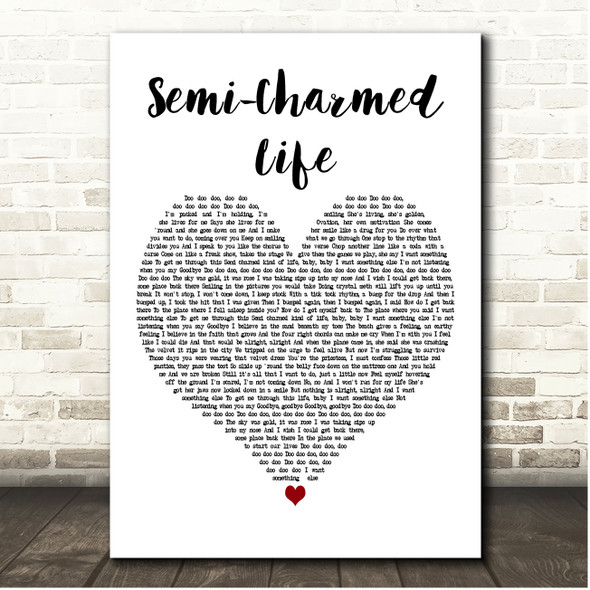 Third Eye Blind Semi-Charmed Life White Heart Song Lyric Print