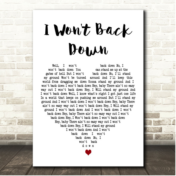 Tom Petty I Won't Back Down White Heart Song Lyric Print